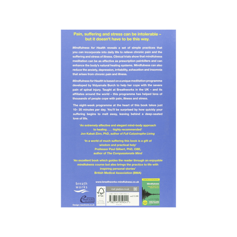 Mindfulness for Health: A Practical Guide to Relieving Pain, Reduce Stress & Restore Wellbeing