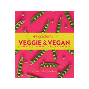 4 Ingredients: Veggie & Vegan Cookbook