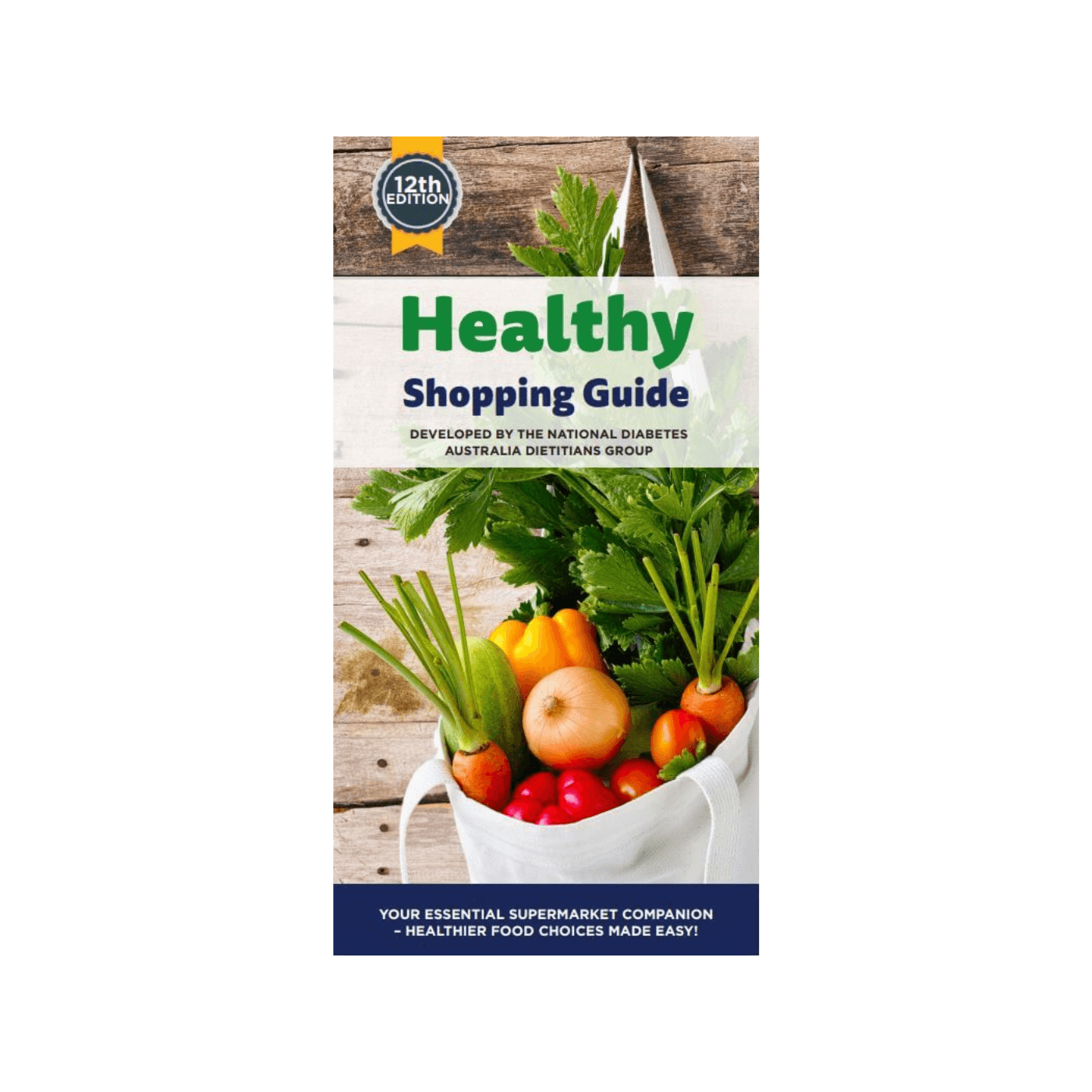 The Healthy Shopping Guide 12th Edition