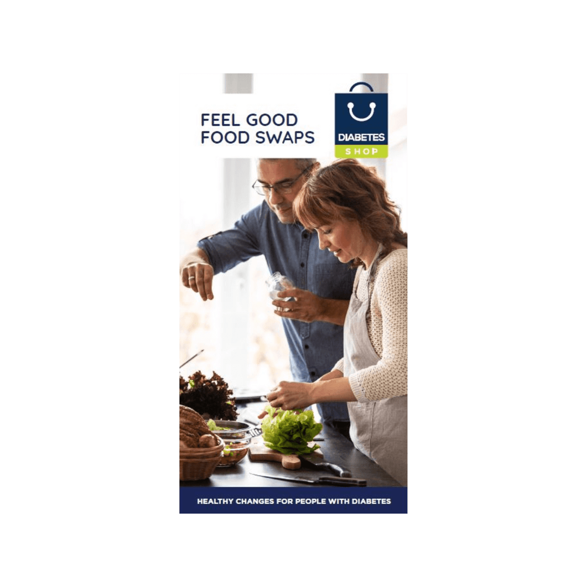 Feel Good Food Swaps: Healthy Changes for People with Diabetes
