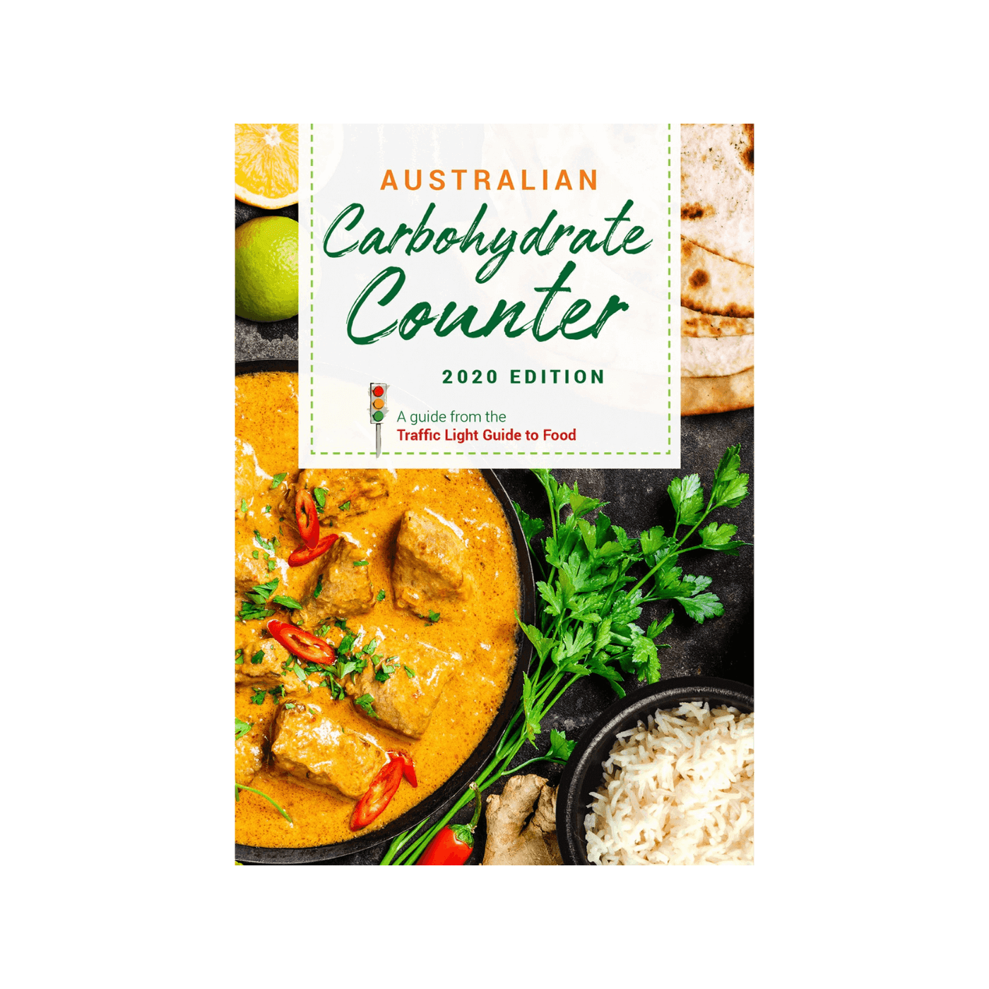 Australian Carbohydrate Counter: The Traffic Light Guide to Food