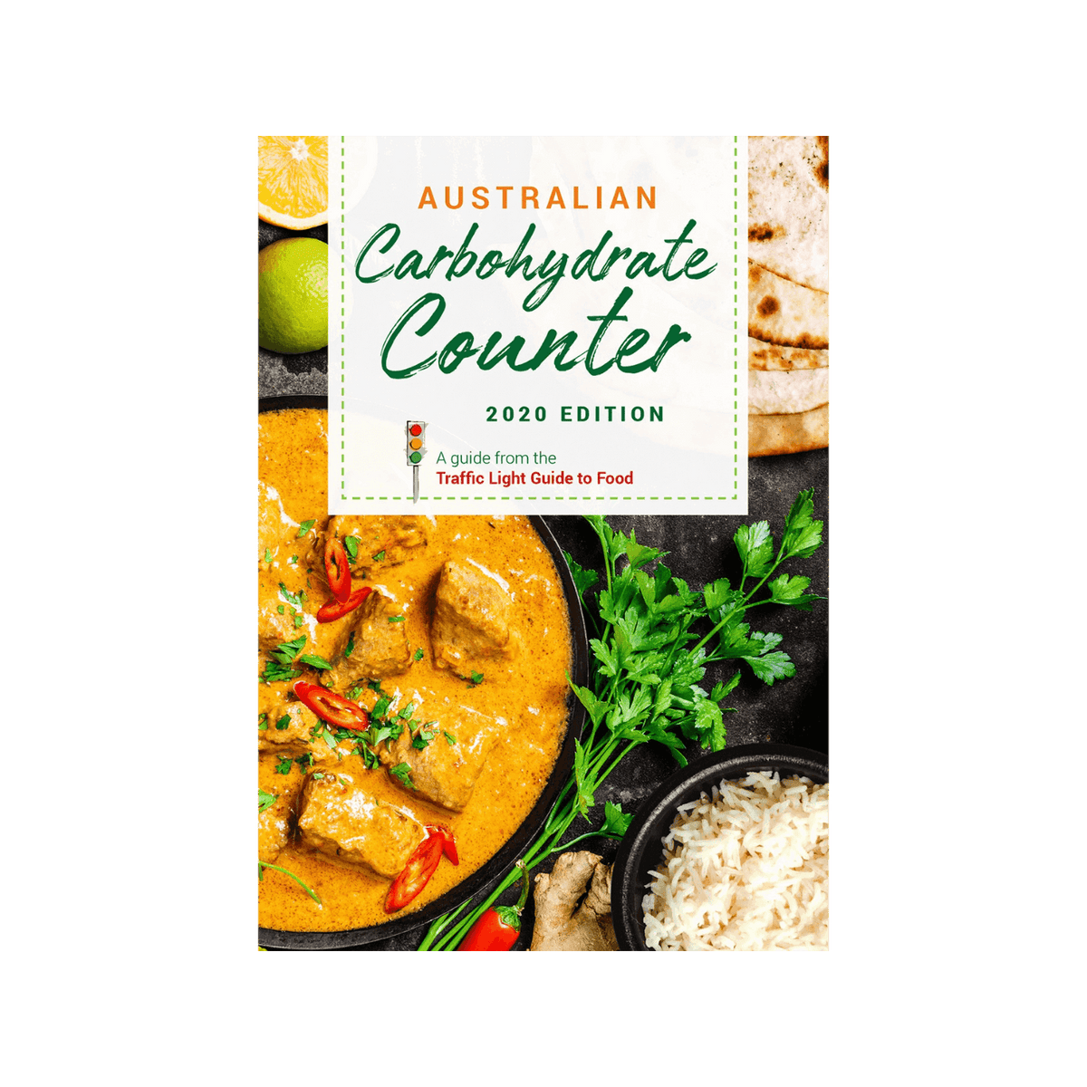 Australian Carbohydrate Counter: The Traffic Light Guide to Food