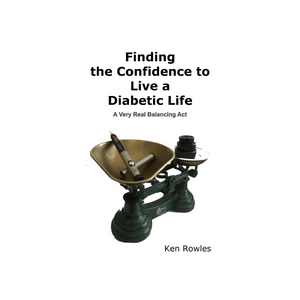 Finding the Confidence to Live a Diabetic Life: A Very Real Balancing Act